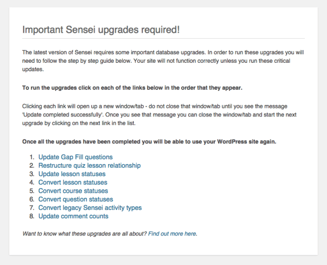 After updating Sensei you will see this screen, requiring you to perform some updates to the Sensei data before you can continue.