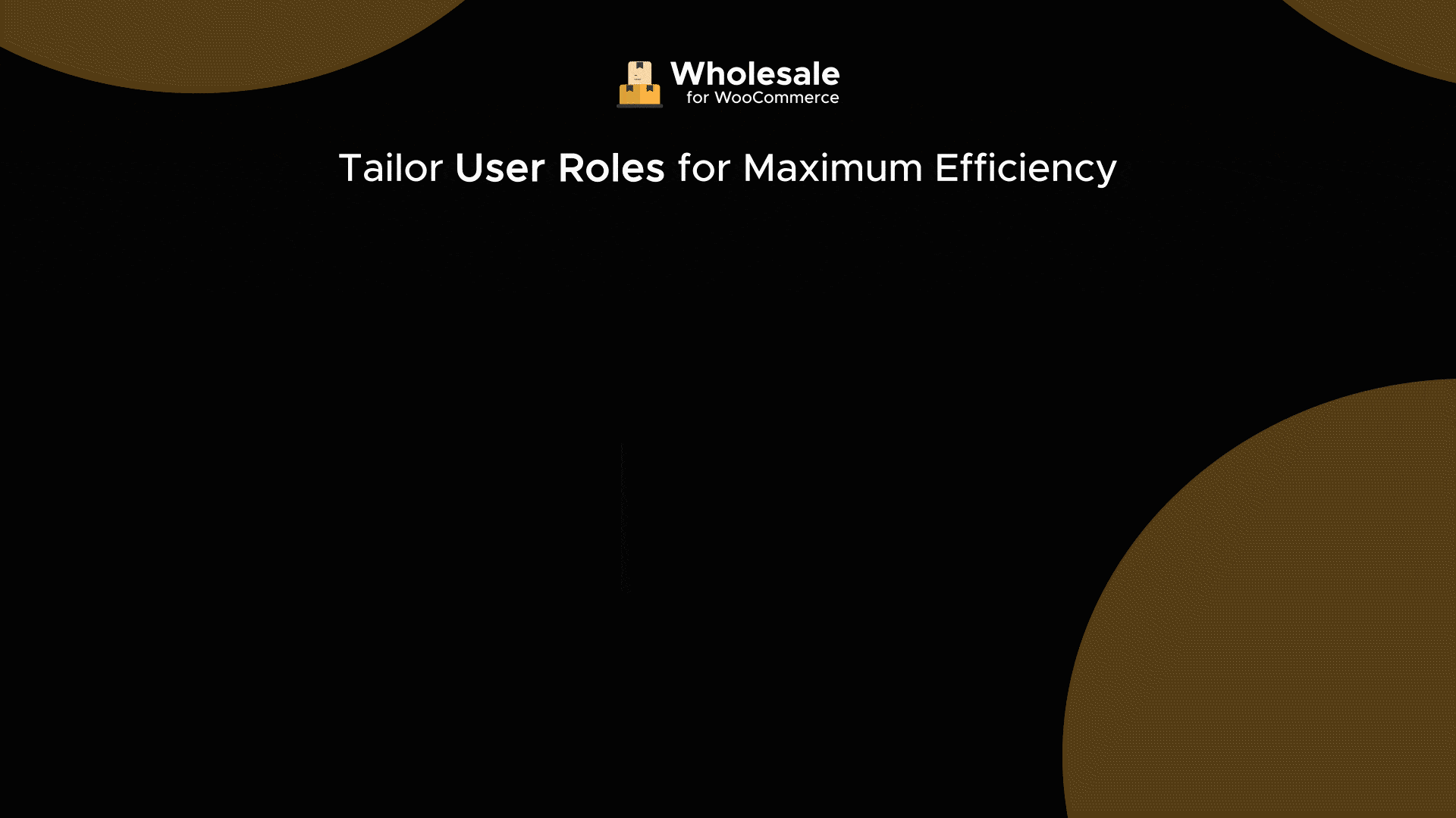 Tailor User Roles for Maximum Efficiency Feature